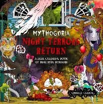 Mythogoria: Night Terrors Return: A Dark Coloring Book of Beautiful Horrors