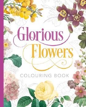 Glorious Flowers Colouring Book