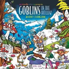 Zendoodle Coloring Presents: Goblins in the Hollow: An Artists Coloring Book