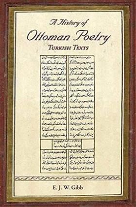 A History of Ottoman Poetry Volume VI: Turkish Texts