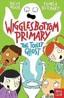 Wigglesbottom Primary: The Toilet Ghost