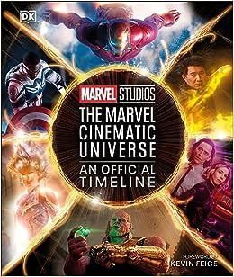 DK Marvel Studios the Marvel Cinematic Universe an Official Timeline