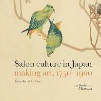 Salon culture in Japan : making art, 1750-1900