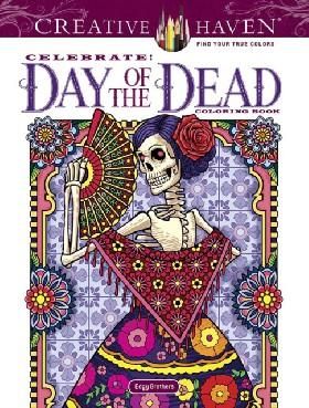 Creative Haven Celebrate Day of the Dead Coloring Book