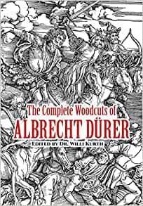 Complete Woodcuts of Albrecht Durer
