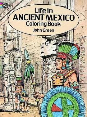 Life in Ancient Mexico Coloring Book