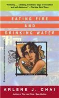 Eating Fire and Drinking Water