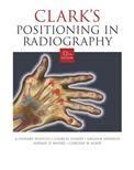 Clarks Positioning in Radiography 12Ed