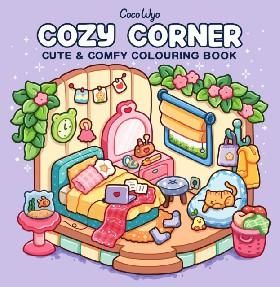 Cozy Corner Cute and Comfy Colouring Book