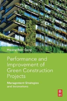 Performance and Improvement of Green Construction Projects