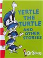 Yertle The Turtle And Other Stories