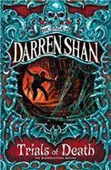 The Saga of Darren Shan, Volume 5.Trials of Death