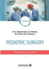 Pediatric surgery : textbook A. Yu. Razumovsky, S. V. Minaev, M. P. Razin, M. A. Akselrov et al.. Moscow : GEOTAR-Media, 2026. 432 p. : ill.