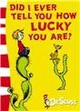 Did I Ever Tell You How Lucky You Are