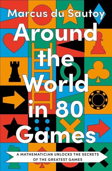 Around the world in 80 games. A mathematician unlocks the secrets of the greatest games