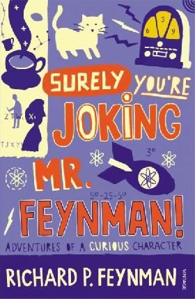 Surely youre joking, mr Feynman
