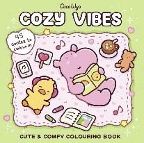 Cozy Vibes - Cute Comfy Colouring Book Coco Wyo