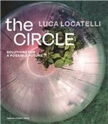 Luca Locatelli:The Circle. Solutions for a passible future