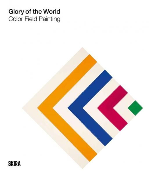 Glory of the World: Color Field Pai
