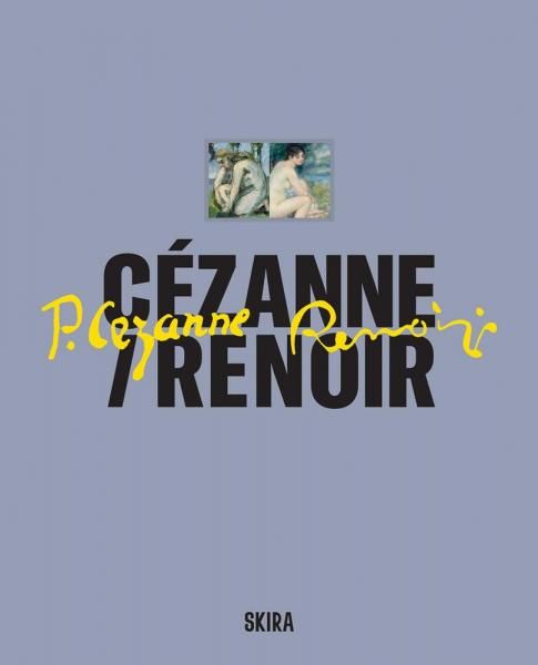 Czanne Renoir: Masterpieces from the Muse de lOrangerie and the Muse dOrsay