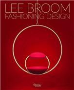 Lee Broom Fashioning Design