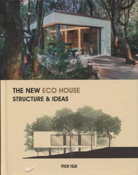 The New Eco House: Structure Ideas
