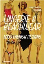 Lingerie and Beachwear: 1,000 Fashion Designs
