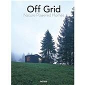Off Grid. Nature Powered Homes
