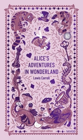 Alices Adventures in Wonderland. Вечные истории в оригинале