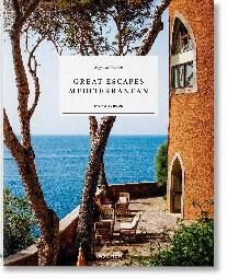 Great Escapes Mediterranean. The Hotel Book