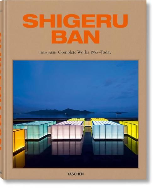 Shigeru Ban. Complete Works 1985Today