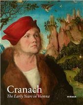 Cranach: The Early Years in Vienna