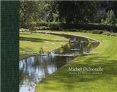 Michel Delvosalle: Garden Landscape Architect