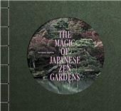 The Magic of Japanese Zen Gardens