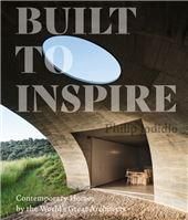 Built to Inspire: Contemporary Homes by the Worlds Great Architects 