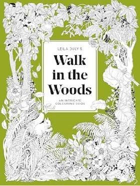 Leila Dulys Walk in the Woods colouring book