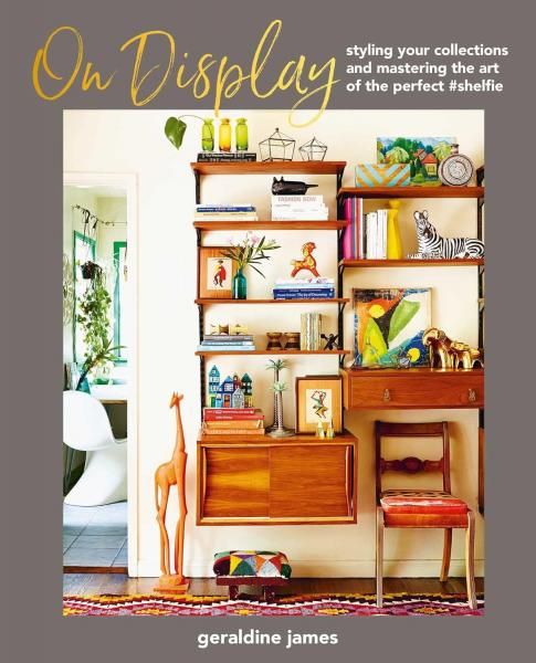 On Display: Styling your collections and mastering the art of the perfect shelfie
