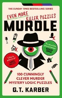 Murdle: even more killer puzzles