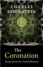 The Coronation: Essays from the Covid Moment