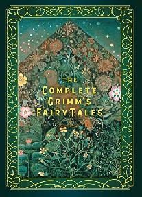 The Complete Grimms Fairy Tales