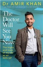 The Doctor Will See You Now: The highs and lows of my life as an NHS GP