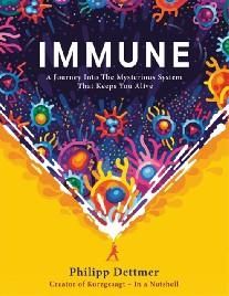 Immune HB : The new book from Kurzgesagt - a gorgeously illustrated deep dive into the immune system