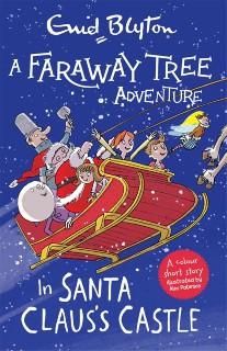 Faraway tree adventure: in santa clauss castle