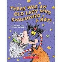 There Was an Old Lady Who Swallowed a Bat: A Board Book