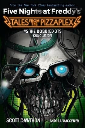 Bobbiedots conclusion five nights at freddys: tales from the pizzaplex 5