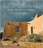 Casa Santa Fe: Design, Style, Arts, and Tradition