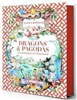 Dragons Pagodas: A Celebration of Chinoiserie