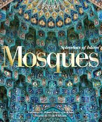 Mosques: Splendors of Islam