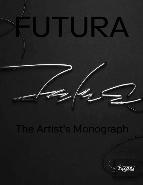 Futura: The Artists Monograph