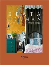 Beata Heuman: Every Room Should Sing